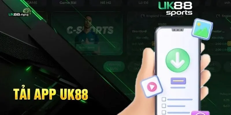 Tải App UK88: Trải nghiệm game mượt mà, không giật lag